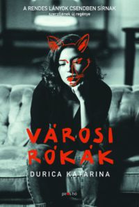 Durica Katarina - Városi rókák