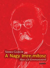Seres Gábor - Nagy Imre-mítosz