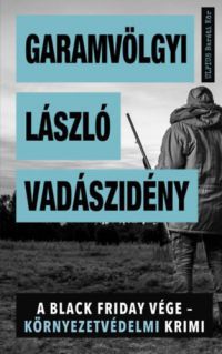 Garamvölgyi László - Vadászidény