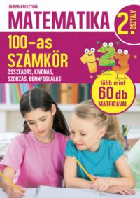 Huber Krisztina - Matematika 2. osztály - 100-as számkör