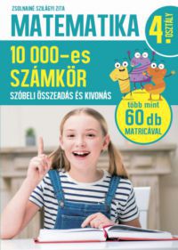 Zsolnainé Szilágyi Zita - Matematika 4. osztály - 10000-es számkör