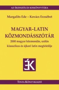 Kovács Erzsébet (szerk.); Margalits Ede - Magyar-latin közmondásszótár
