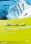 Sprich weiter B2! - 20 új szóbeli vizsgatéma a Sprich einfach B2! kötethez
