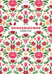  - Hungarikumok könyve