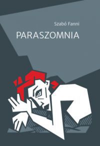 Szabó Fanni - Paraszomnia