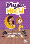 Maja és Molli - Banánnadrág, barinők és fiúk