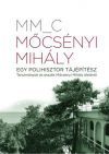 Mőcsényi Mihály - Egy polihisztor tájépítész