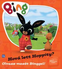  - Bing - Hová lett Hoppity?