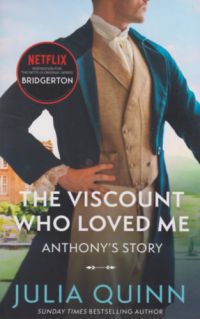Julia Quinn - Bridgerton: The Viscount Who Loved Me