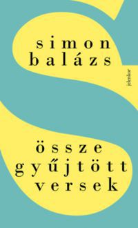 Simon Balázs - Összegyűjtött versek
