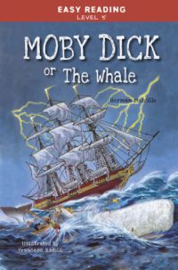  - Easy Reading: Level 5 - Moby Dick or The Whale