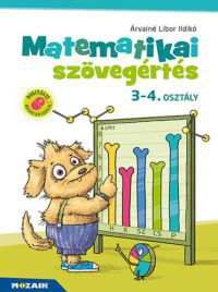 Árvainé Libor Ildikó - Matematikai szövegértés 3-4. osztály - Munkafüzet