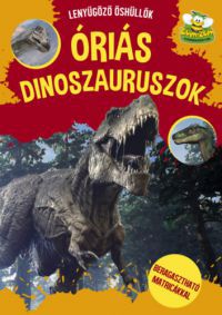  - Óriás Dinoszaurszok