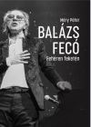 Balázs Fecó - Fehéren Feketén (Életrajzi könyv)