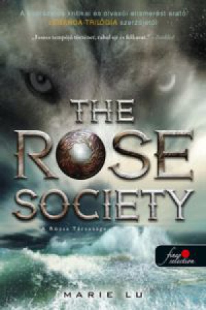 Marie Lu - The Rose Society - A Rózsa Társasága