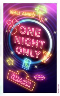 Igali Anikó - One Night Only