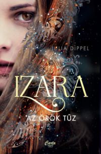 Julia Dippel - Izara - Az örök tűz