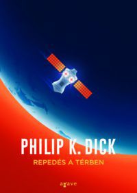 Philip K. Dick - Repedés a térben