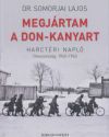 Megjártam a Don-kanyart - Harctéri napló