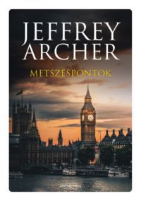 Jeffrey Archer - Metszéspontok