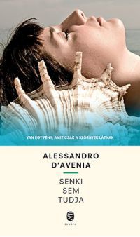 Alessandro D’Avenia - Senki sem tudja