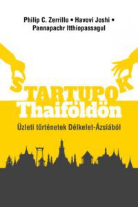 Philip C. Zerrillo, Havovi Joshi, Pannapachr Itthiopassagul - Startupok Thaiföldön