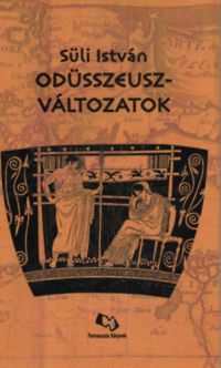 Süli István - Odüsszeusz-változatok