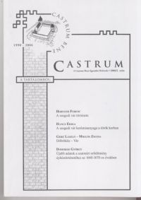 Domokos (szerk.); Feld - Castrum 4. - A Castrum Bene Egyesület Hírlevele - 2006/2. szám