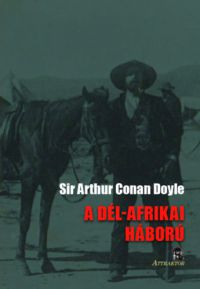 Arthur Conan Doyle - A Dél-Afrikai háború