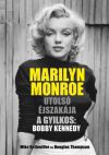 Marilyn Monroe utolsó éjszakája