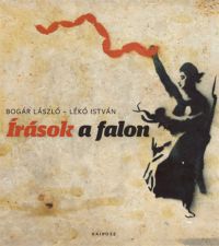 Bogár László, Lékó István - Írások a falon