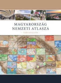 Kocsis Károly (szerk.) - Magyarország Nemzeti Atlasza - Társadalom