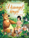 A dzsungel könyve és más történetek