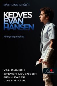 Val Emmich, Steven Levenson, Benj Pasek, Justin Paul - Kedves Evan Hansen