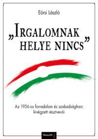 Eörsi László - Irgalomnak helye nincs