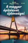 A magyar építészet újdonságai