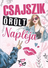  - Csajszik őrült naplója