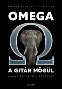 Molnár György, Tóth Péter - Omega a gitár mögül