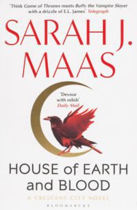 Sarah J. Maas - House of Earth and Blood