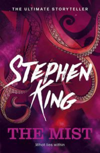 Stephen King - The Mist