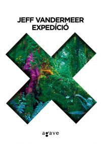 Jeff VanderMeer - Expedíció