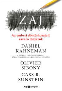 Daniel Kahneman, Olivier Sibony, Cass R. Sunstein - Zaj