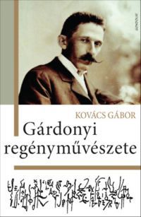 Kovács Gábor - Gárdonyi regényművészete