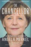 The Chancellor - The Remarkable Odyssey of Angela Merkel