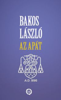 Bakos László - Az apát