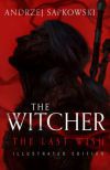 The Witcher - The Last Wish - Illustrated Edition