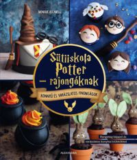 Monique Ascanelli - Sütiiskola Potter-rajongóknak