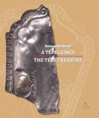 Szentpéteri József - A tépei kincs /The Tépe Treasure