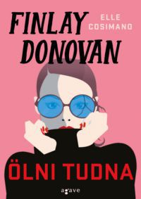 Elle Cosimano - Finlay Donovan ölni tudna