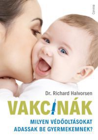 Dr. Richard Halvorsen - Vakcinák